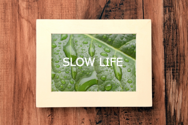 slow lifeのボード