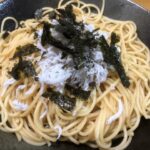 【ノンストップ】海苔としらすの和風スパゲティのレシピ（作り方）！おしゃレシピ3月10日